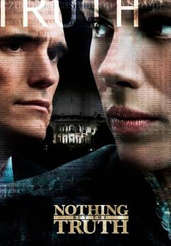 Nothing But the Truth - Una sola verità (2008)