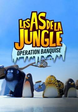 Les As de la Jungle: Operation banquise - Vita da giungla: Operazione tricheco (2011)