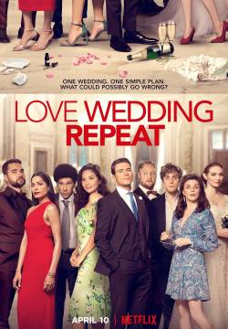 Love. Wedding. Repeat - Un amore e mille matrimoni (2020)