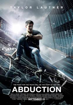 Abduction - Riprenditi la tua vita (2011)