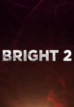 Bright 2 (2020)