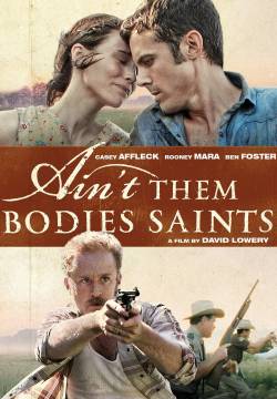 Ain't Them Bodies Saints - Senza santi in paradiso (2013)