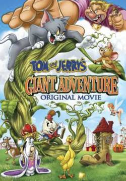 Tom and Jerry's Giant Adventure - Tom & Jerry - Avventure giganti (2013)