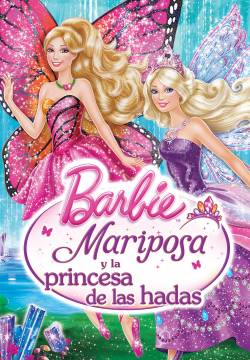 Barbie Mariposa & the Fairy Princess - Barbie Mariposa e la principessa delle fate (2013)