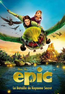 Epic - Il mondo segreto (2013)