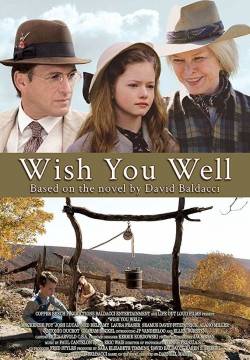 Wish You Well - Mai lontano da qui (2013)