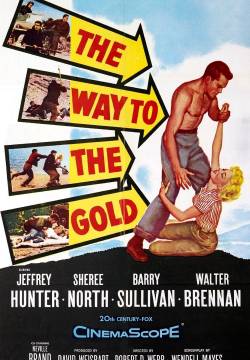 The Way to the Gold - La strada dell'oro (1957)