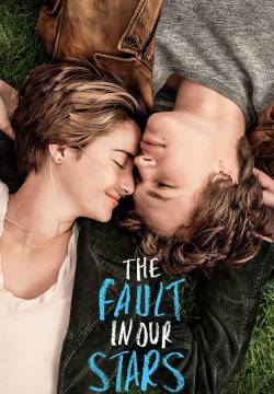 The Fault in Our Stars - Colpa delle stelle (2014)
