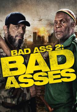 Bad Ass 2: Bad Asses - Giustizieri da strapazzo (2014)