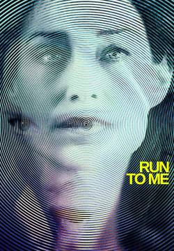 Run to Me - L'ultima corsa (2016)