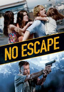No Escape - Colpo di stato (2015)