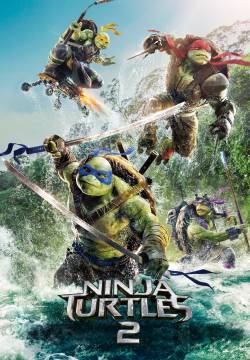 Teenage Mutant Ninja Turtles: Out of the Shadows - Tartarughe Ninja: Fuori dall'ombra (2016)