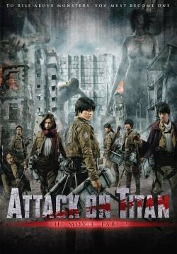 Attack on Titan 2: End of the World - L'Attacco dei Giganti: La fine del Mondo (2015)