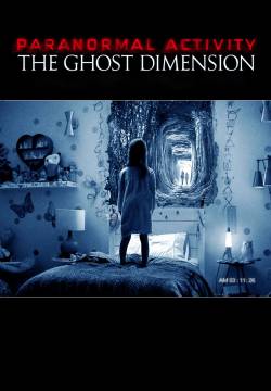 Paranormal Activity: The Ghost Dimension - Dimensione fantasma (2015)