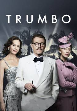 Trumbo - L'ultima parola: La vera storia di Dalton Trumbo (2015)