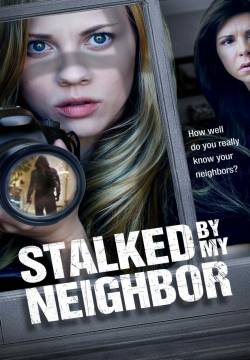 Stalked by My Neighbor - Spiati dai vicini (2015)