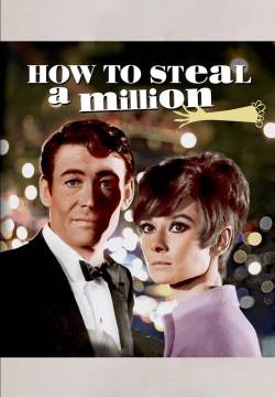 How to Steal a Million - Come rubare un milione di dollari e vivere felici (1966)
