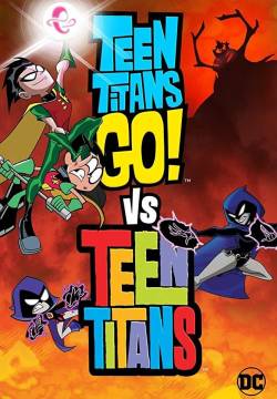 Teen Titans Go! vs. Teen Titans (2019)