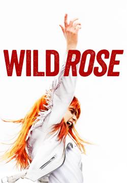 Wild Rose - A proposito di Rose (2019)