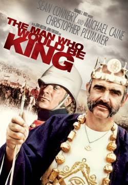 The Man Who Would Be King - L'uomo che volle farsi re (1975)