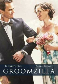 Groomzilla - Ossessione matrimonio (2018)
