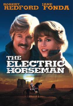 The Electric Horseman - Il cavaliere elettrico (1979)