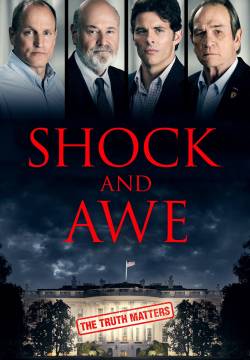 Shock and Awe - Attacco alla verità (2018)