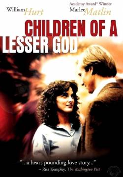 Children of a Lesser God - Figli di un dio minore (1986)