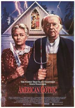 American gothic - La casa degli orrori (1987)