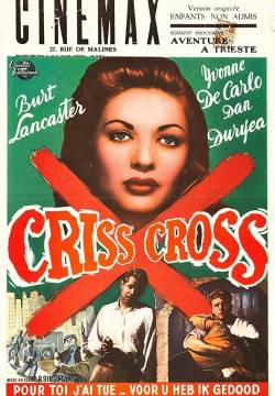 Criss Cross - Doppio gioco (1949)