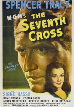 The Seventh Cross - La settima croce (1944)