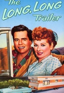 The Long, Long Trailer - 12 metri d'amore (1954)