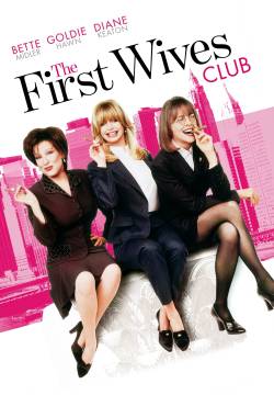 The First Wives Club - Il club delle prime mogli (1996)