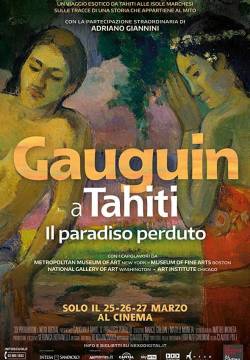 Gauguin a Tahiti - Il Paradiso Perduto (2019)