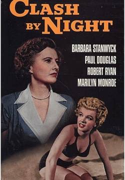 Clash by Night - La confessione della signora Doyle (1952)