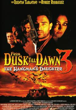 From Dusk Till Dawn 3: The Hangman's Daughter - Dal tramonto all'alba 3: La figlia del boia (1999)