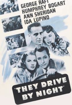 They Drive by Night - Strada maestra (1940)