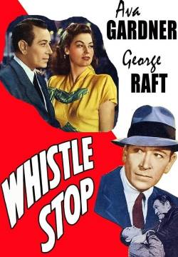 Whistle Stop - Sangue all'alba (1946)
