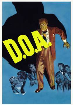 D.O.A. - Due ore ancora (1950)