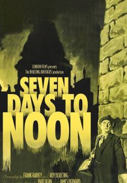 Seven Days to Noon - Minaccia atomica (1950)