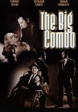 The Big Combo - La polizia bussa alla porta (1955)