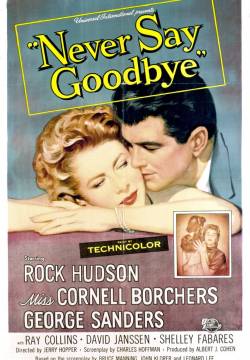 Never Say Goodbye - Come prima... meglio di prima (1956)