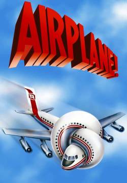 Airplane! - L'aereo più pazzo del mondo (1980)