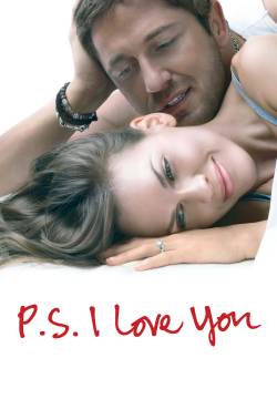 P.S. I Love You - Non è mai troppo tardi (2007)