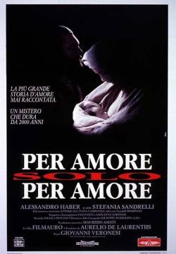 Per amore, solo per amore (1993)