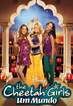 The Cheetah Girls 3: One World - Alla conquista del mondo (2008)