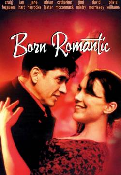 Born Romantic - Romantici nati (2000)