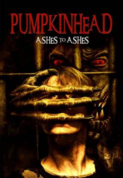 Pumpkinhead: Ashes to Ashes - Pumpkinhead 3: Ceneri alle ceneri (2006)