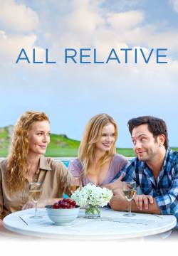 All Relative - Un amore di famiglia (2014)