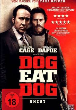 Dog Eat Dog - Cane mangia cane (2016)